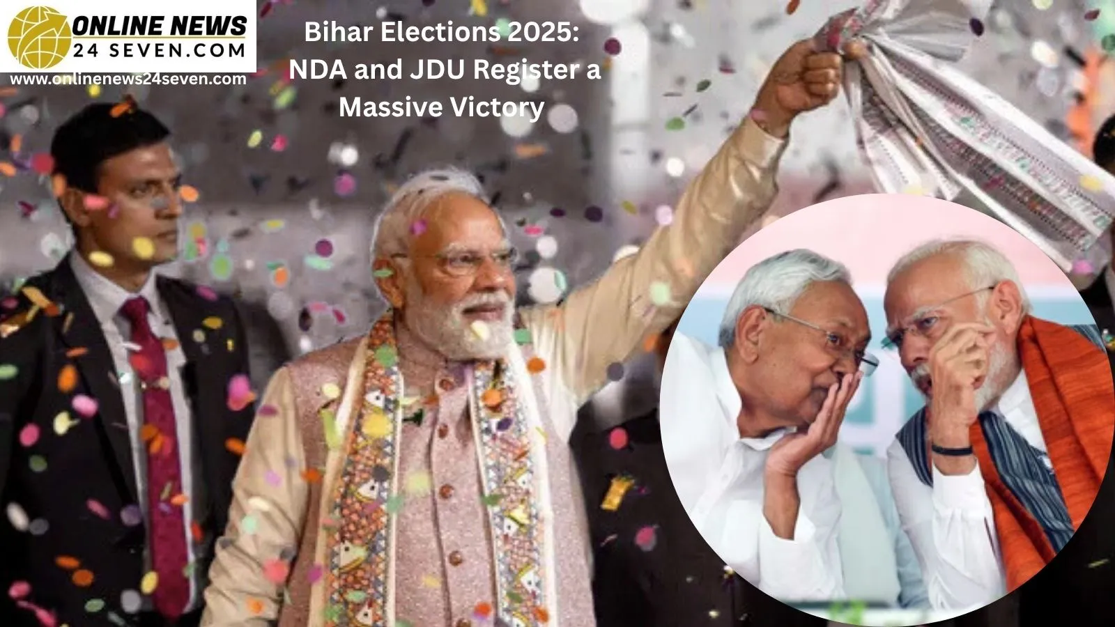 Bihar Elections 2025_ NDA and JDU Register a Massive Victory
