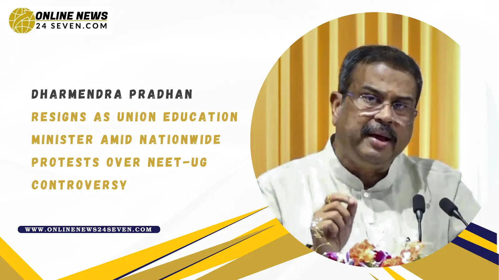 Dharmendra Pradhan Resigns